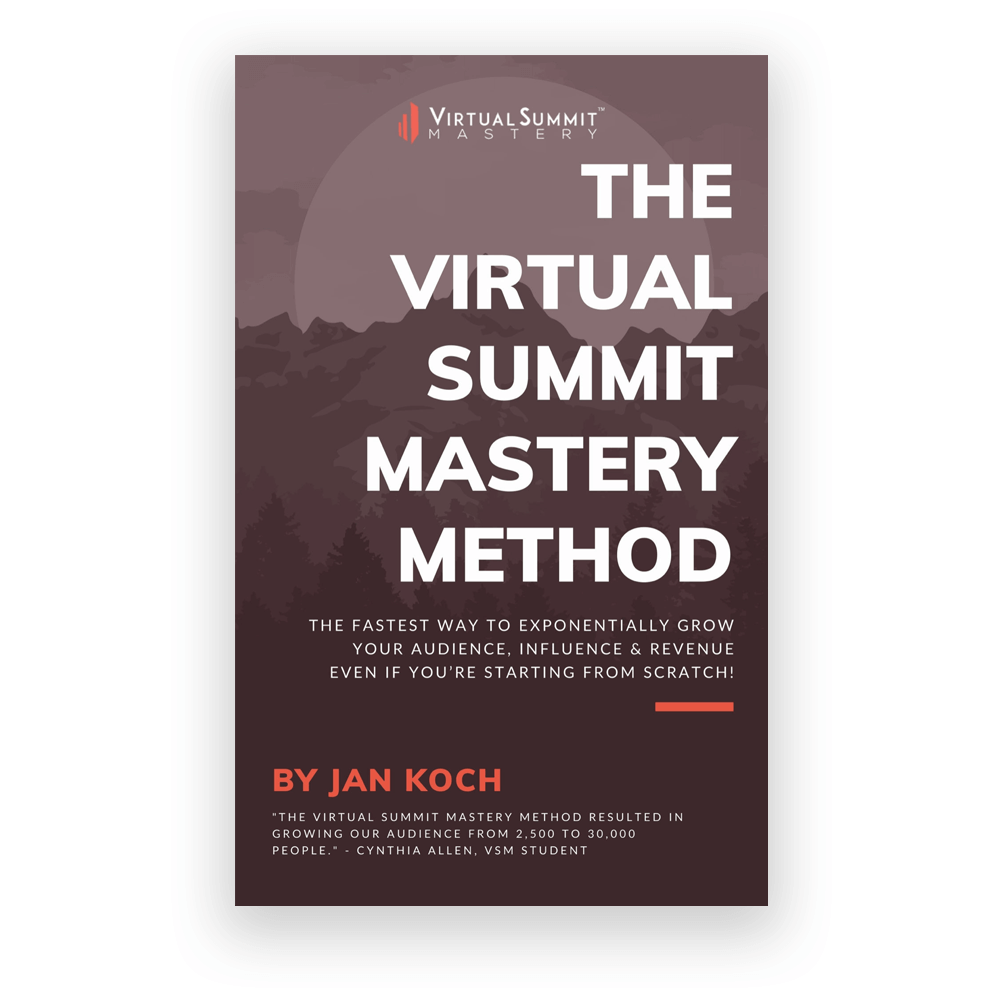 The Virtual Summit Mastery Method by Jan Koch