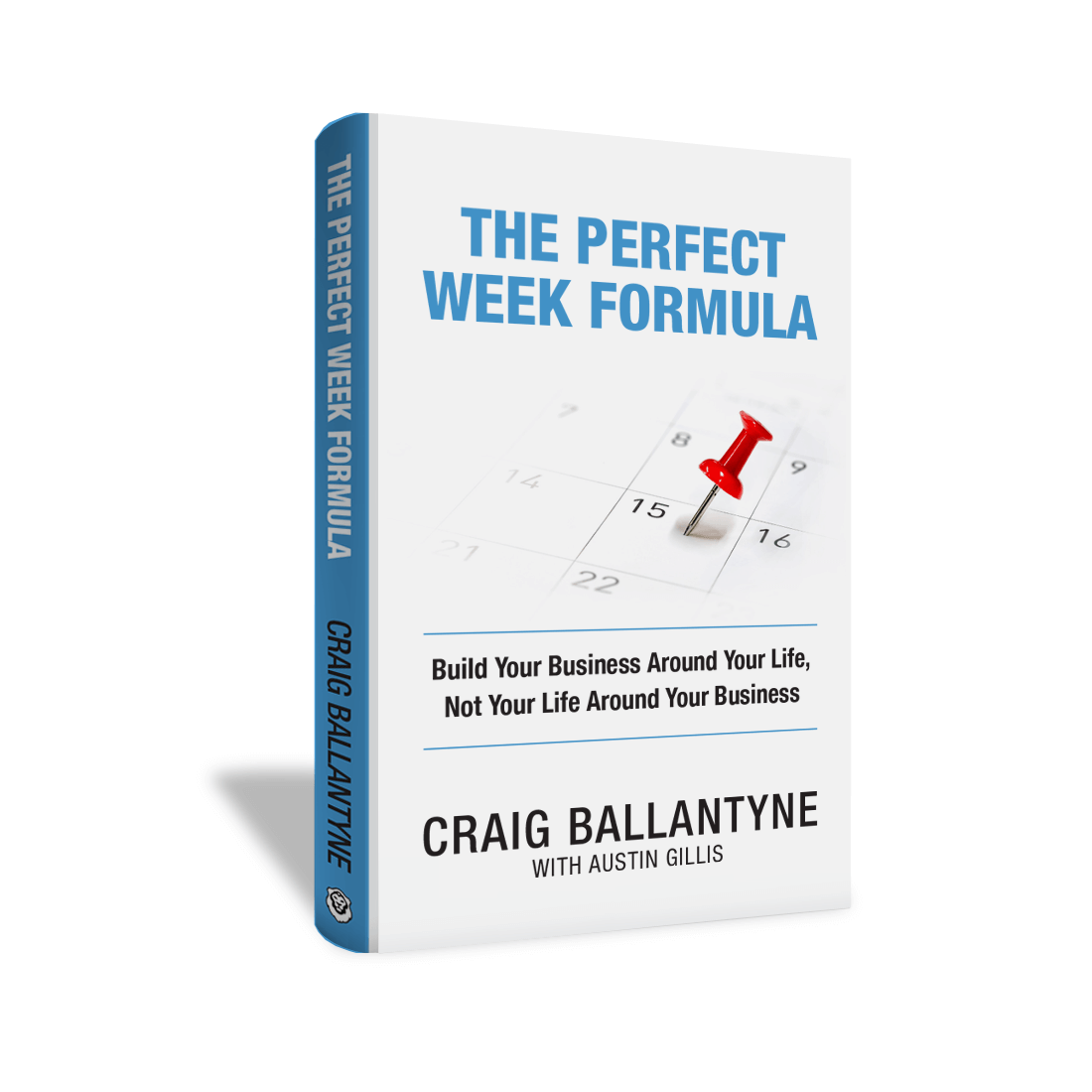 The Perfect Week Formula by Craig Ballantyne